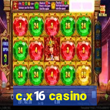 c.x16 casino